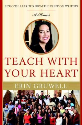 Teach with Your Heart: Lessons I Learned from t... 0767915836 Book Cover