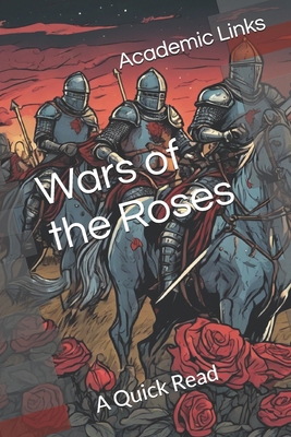 Wars of the Roses: A Quick Read B0DW469HJY Book Cover