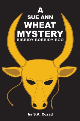 A Sue Ann Wheat Mystery: Bibbidy Bobbidy Boo 1716607302 Book Cover