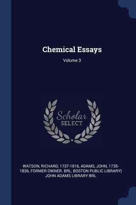Chemical Essays; Volume 3 1377135667 Book Cover