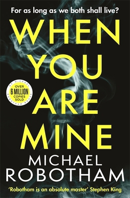 When You Are Mine: A heart-pounding psychologic... 0751581569 Book Cover