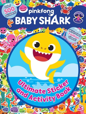 Baby Shark: Ultimate Sticker and Activity Book 1499810725 Book Cover