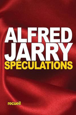 Spéculations [French] 1533344485 Book Cover