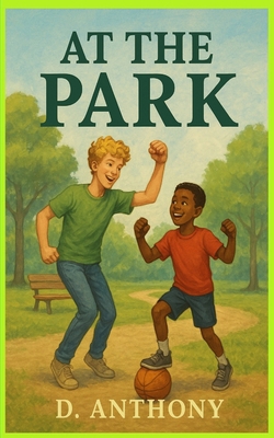 At The Park: Lifelong Friendship through the Park B0FV6KMTV9 Book Cover