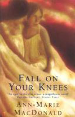Fall on Your Knees 0099740516 Book Cover