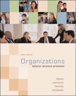 Organizations: Behavior, Structure, Processes 0072987170 Book Cover