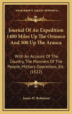 Journal of an Expedition 1400 Miles Up the Orin... 1165054426 Book Cover