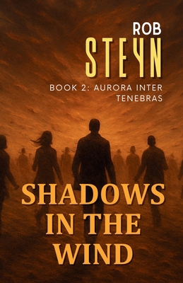 Shadows in the Wind: Aurora Inter Tenebras 199142602X Book Cover