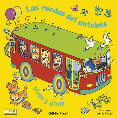 Las Ruedas del Autobús Giran Y Giran [Spanish] 184643968X Book Cover