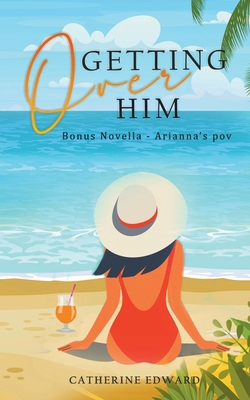 Getting Over Him B0CYWDG89Q Book Cover