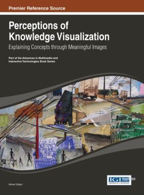Perceptions of Knowledge Visualization: Explain... 1466647035 Book Cover