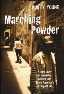 Marching Powder 073291180X Book Cover