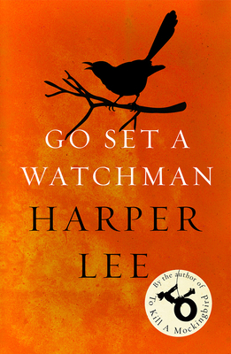 Go Set a Watchman: Harper Lee's sensational los... B01N3BGQXZ Book Cover