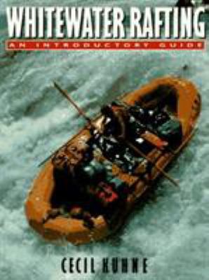 Whitewater Rafting: An Introductory Guide 1558213171 Book Cover