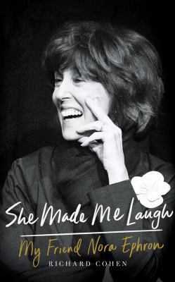 She Made Me Laugh: My Friend Nora Ephron 1531868568 Book Cover