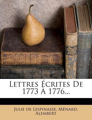 Lettres Écrites de 1773 À 1776... [French] 1275213383 Book Cover