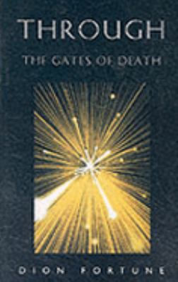 Through the Gates of Death 1899585109 Book Cover