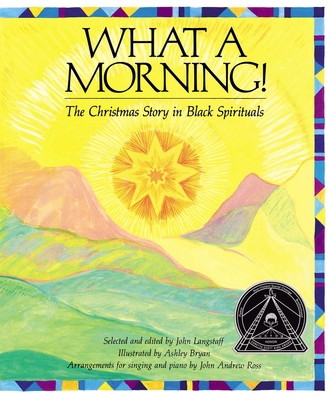 What a Morning!: The Christmas Story in Black S... 0689504225 Book Cover