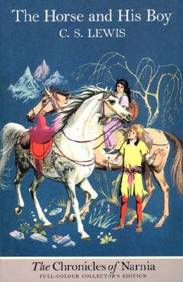 The Horse and His Boy (Chronicles of Narnia The) 0006716784 Book Cover