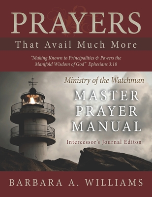 Prayers That Avail Much More: Making Known to P... B08BDZ29Z4 Book Cover