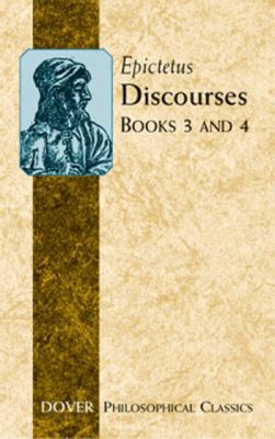 Discourses Books 3 and 4 0486434435 Book Cover