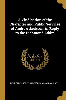 A Vindication of the Character and Public Servi... 0530932342 Book Cover