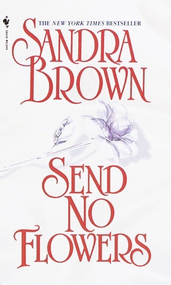 Send No Flowers 0553576011 Book Cover