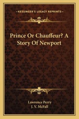 Prince Or Chauffeur? A Story Of Newport 1163292672 Book Cover