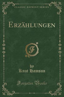Erz?hlungen (Classic Reprint) [German] 0428621538 Book Cover