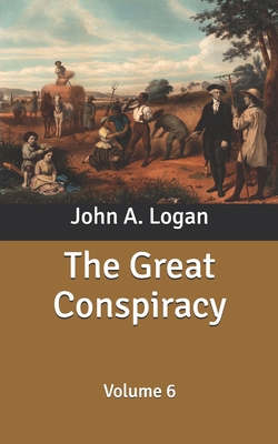 The Great Conspiracy: Volume 6 B085K7P13N Book Cover