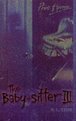 The Babysitter III (Point Horror S.) 0439993776 Book Cover