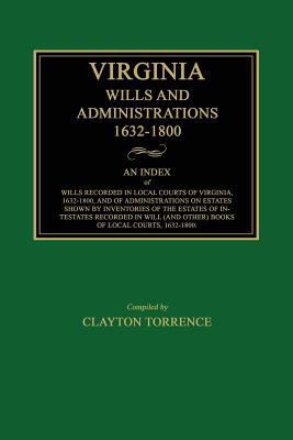 Virginia Wills and Administrations, 1632-1800 1596411120 Book Cover