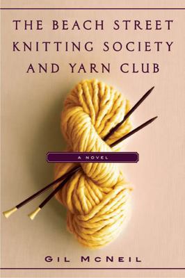 The Beach Street Knitting Society and Yarn Club 1401340806 Book Cover