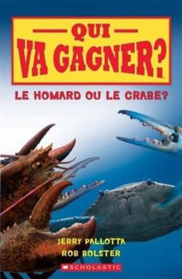 Qui Va Gagner? Le Homard Ou Le Crabe? [French] 1443176087 Book Cover