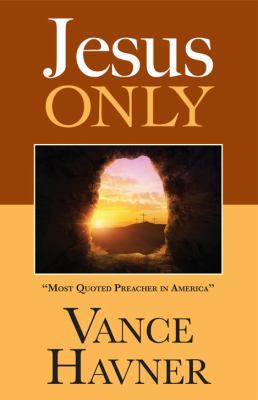 Jesus Only 1937428605 Book Cover