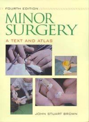 Minor Surgery: A Text and Atlas 034076113X Book Cover