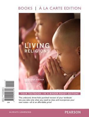 Living Religions, Books a la Carte Edition (9th... 0205956610 Book Cover