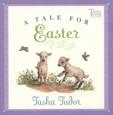 A Tale for Easter 0689866941 Book Cover