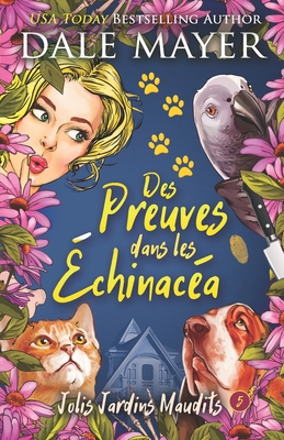 Des Preuves dans les Echinacees [French] 1773366289 Book Cover