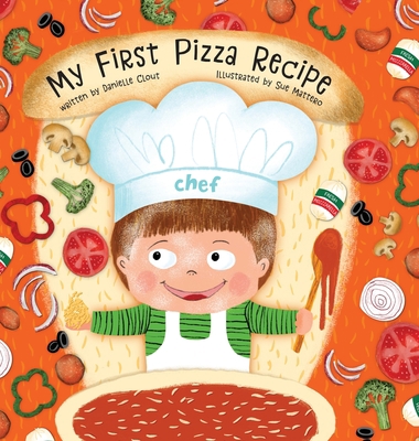 My First Pizza Recipe 1736813307 Book Cover