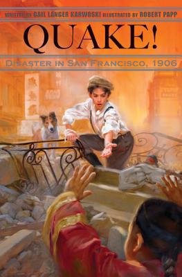 Quake!: Disaster in San Francisco, 1906 1561453102 Book Cover