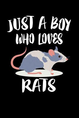 Just A Boy Who Loves Rats: Animal Nature Collec... 1080143394 Book Cover