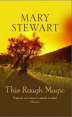 This Rough Magic. Mary Stewart 0340022027 Book Cover