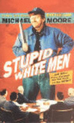 Stupid White Men 0060530901 Book Cover