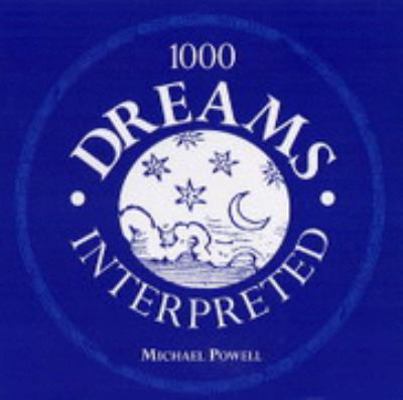 1000 Dreams Interpreted 1840725575 Book Cover