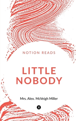 Little Nobody 164783774X Book Cover