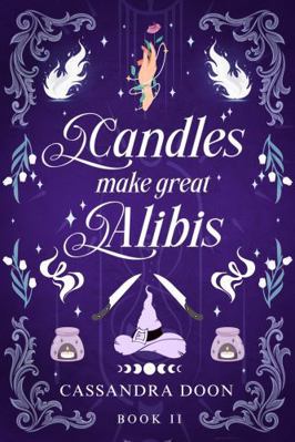 Candles Make Great Alibi's 1763825892 Book Cover