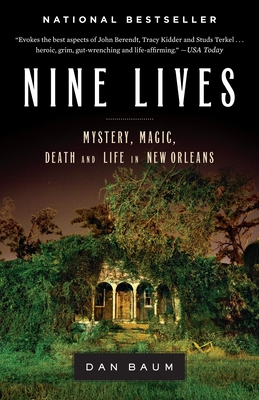 Nine Lives: Mystery, Magic, Death, and Life in ... 0385523203 Book Cover