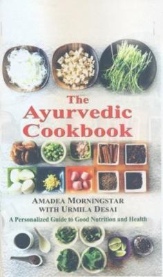 The Ayurvedic Cookbook: A Personalized Guide to... B0082RLMTQ Book Cover