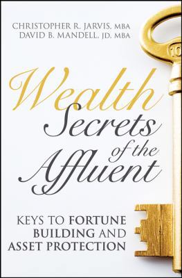 Wealth Secrets of the Affluent: Keys to Fortune... 047013979X Book Cover